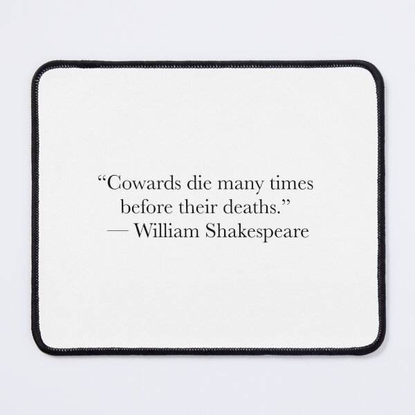 Item preview, Cowards Die Many Times – Shakespeare Courage Quote Typography designed and sold by The Prose Atelier.