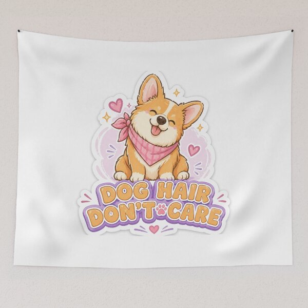 Item preview, Dog Hair Don’t Care Cute Corgi designed and sold by DrakeDogShop.