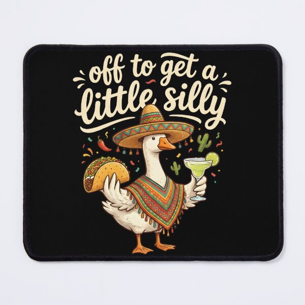 Item preview, Off To Get A Little Silly Cinco De Mayo Mexican Fiesta Goose designed and sold by VGAfanatic.