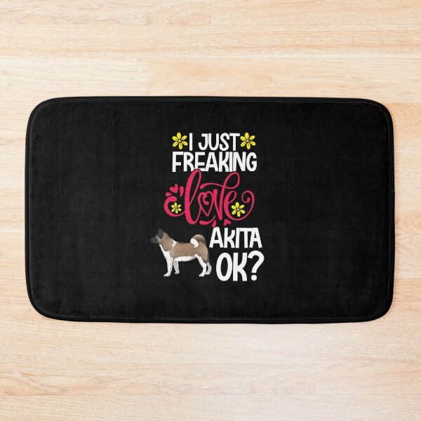 Item preview, I Just Freaking Love Akita Ok designed and sold by CosmoKitsch.