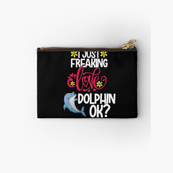 Item preview, I Just Freaking Love dolphin Ok designed and sold by CosmoKitsch.