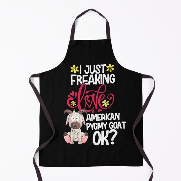 Item preview, I Just Freaking Love American Pygmy Goat Ok designed and sold by CosmoKitsch.