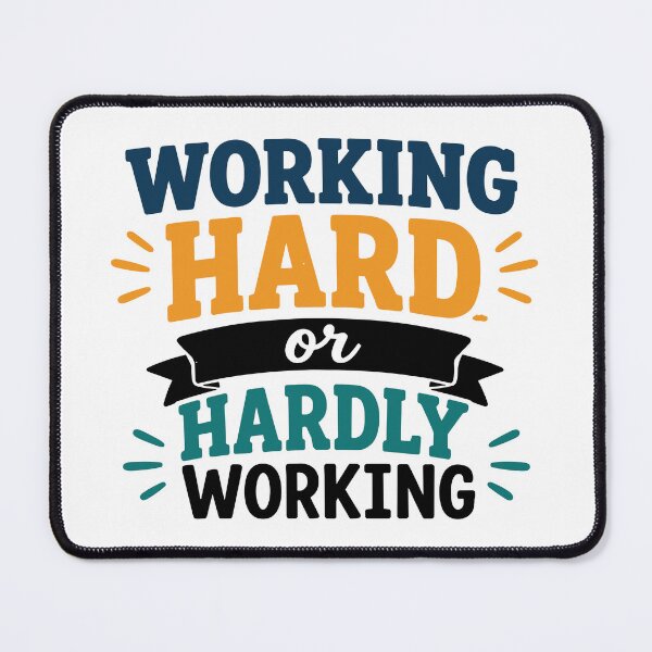Item preview, Working Hard or Hardly Working – Office Humor Quote designed and sold by Gift Phrase Studio.