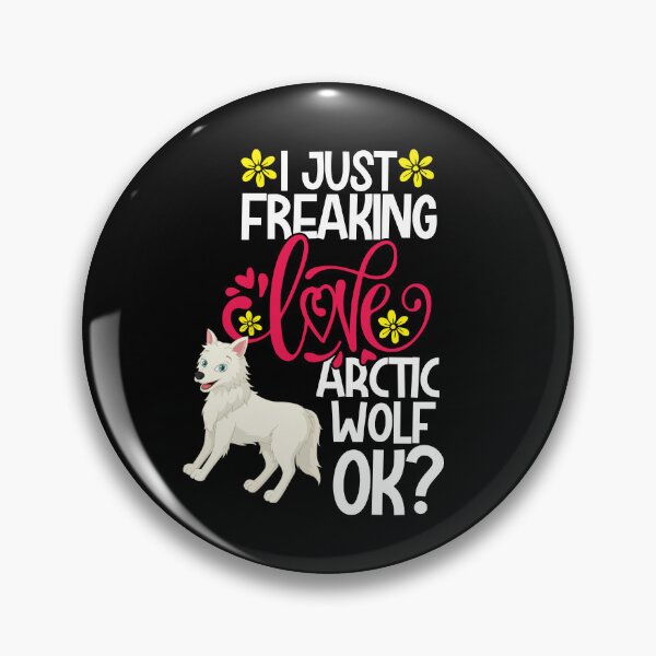 Item preview, I Just Freaking Love Arctic Wolf Ok designed and sold by CosmoKitsch.