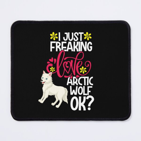 Item preview, I Just Freaking Love Arctic Wolf Ok designed and sold by CosmoKitsch.