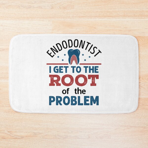 Item preview, Endodontist I Get to the Root of the Problem designed and sold by jaygo.