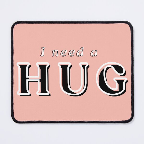 Item preview, I need a HUG designed and sold by ViralVisionsCreating .