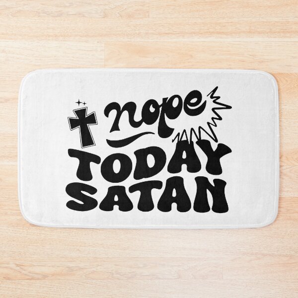 Item preview, Nope Today Satan; designed and sold by StickerApe.