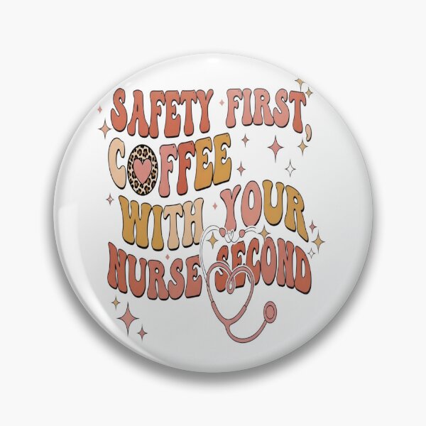 Item preview, Nurse healthcare,Safety first, coffee with your nurse second,nursing student designed and sold by amazouz1.