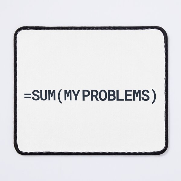 Item preview, Excel SUM My Problems Shirt Office Humor Funny designed and sold by DesignsO'Random.