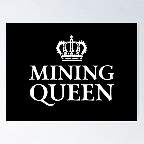 Item preview, Mining Queen designed and sold by teesaurus.