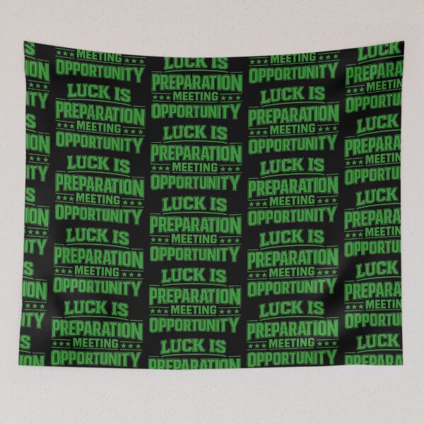 Item preview, Luck Is Preparation Meeting Opportunity Green Motivational Quote designed and sold by TeeTimeTreasure.