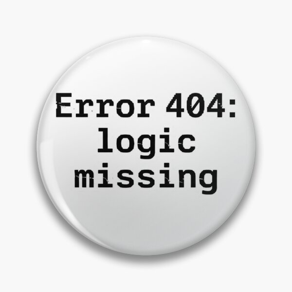Item preview, Error 404 Logic Missing – Funny Tech Humor Sticker designed and sold by nishaaa2111.