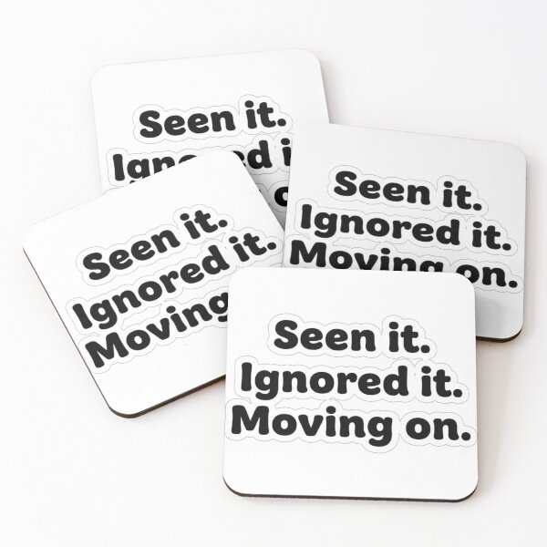 Item preview, Seen It Ignored It Moving On – Relatable Mood Quote Sticker designed and sold by nishaaa2111.