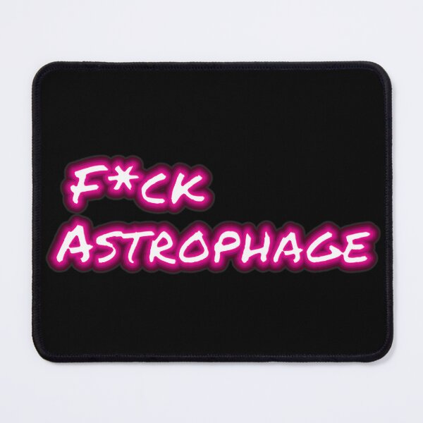 Item preview, F*ck Astrophage Neon Glow designed and sold by ElliottDrewIt.