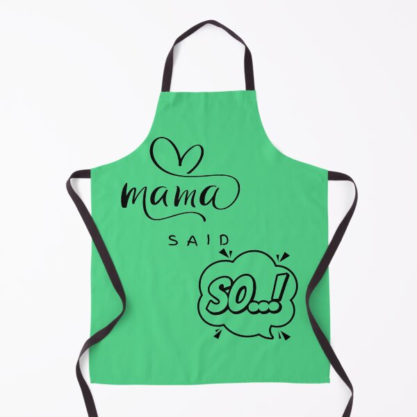 Item preview, MAMA SAID SO. designed and sold by JurateArt-DK.
