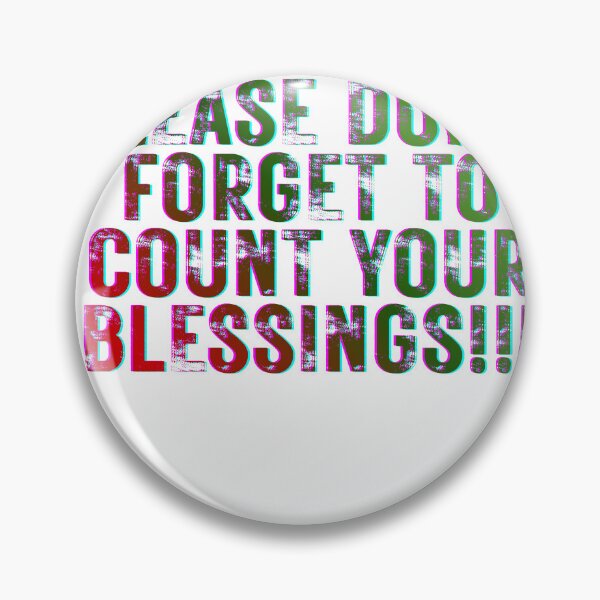 Item preview, Count Blessings Uplifting Deep Funny Humility LOVE QUOTES designed and sold by myriamprincilis.