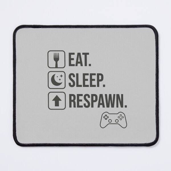 Item preview, Eat. Sleep. Respawn. Funny Video Gaming Gamer designed and sold by PryntedLabs.