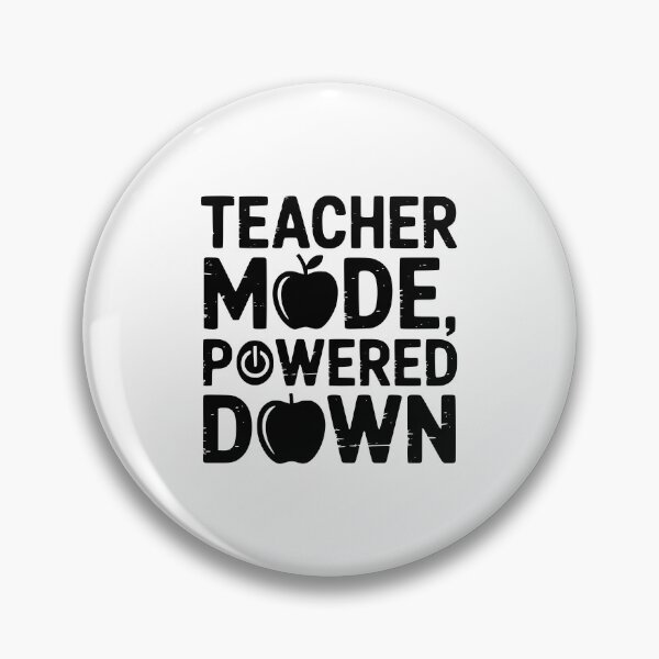 Item preview, Teacher Mode, Powered Down designed and sold by theartfulaspie.