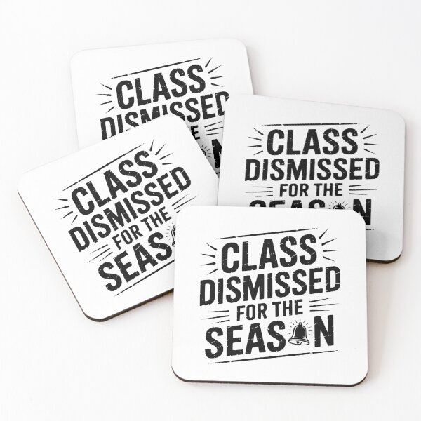 Item preview, Class Dismissed For The Season designed and sold by theartfulaspie.