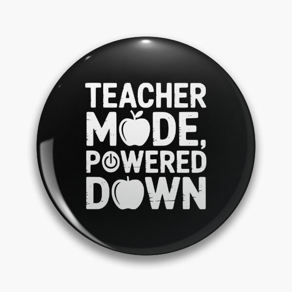 Item preview, Teacher Mode, Powered Down designed and sold by theartfulaspie.