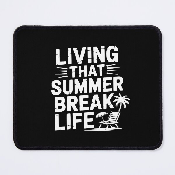 Item preview, Living That Summer Break Life designed and sold by theartfulaspie.