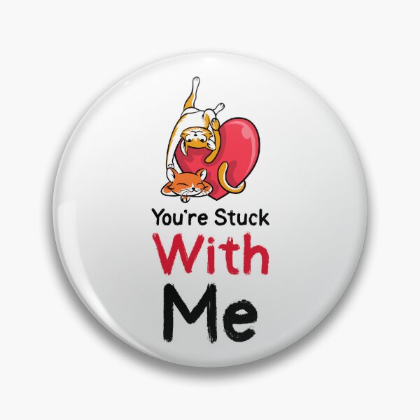 Item preview, You’re Stuck With Me Fun Valentines designed and sold by PTMerchco.