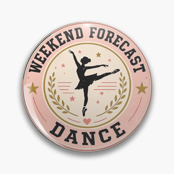 Item preview, Weekend Forecast Dance Vintage Badge designed and sold by EastEndTownie.