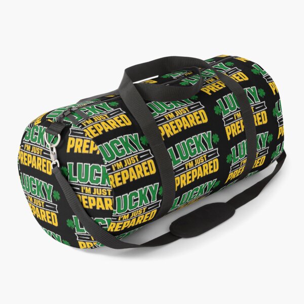 Item preview, Lucky Im Just Prepared St Patricks Day Motivational Quote designed and sold by TeeTimeTreasure.