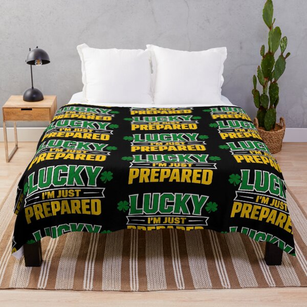 Item preview, Lucky Im Just Prepared St Patricks Day Motivational Quote designed and sold by TeeTimeTreasure.