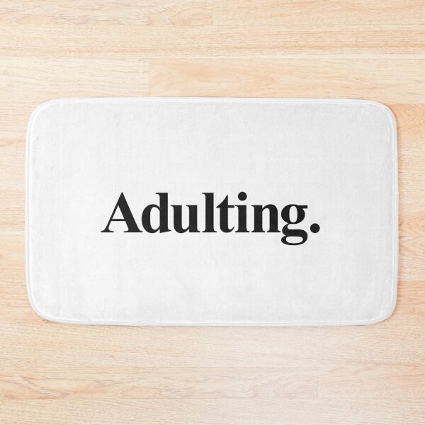 Item preview, ADULTING designed and sold by oddwonders.