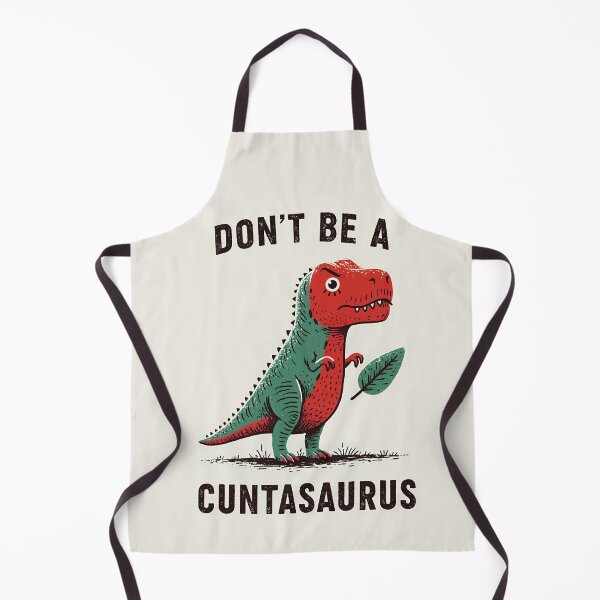 Item preview, Don't Be A Cuntasaurus designed and sold by RebenCantik.