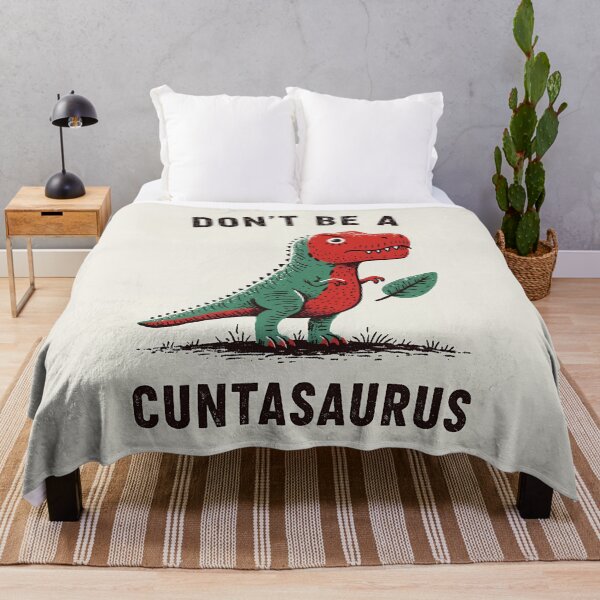 Item preview, Don't Be A Cuntasaurus designed and sold by RebenCantik.