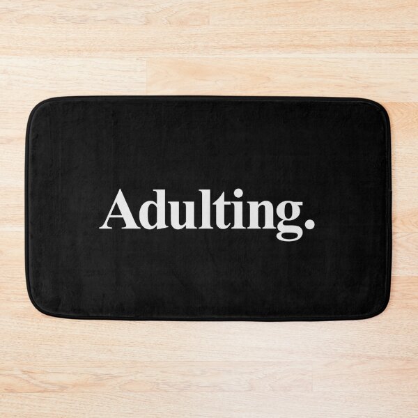 Item preview, ADULTING designed and sold by oddwonders.