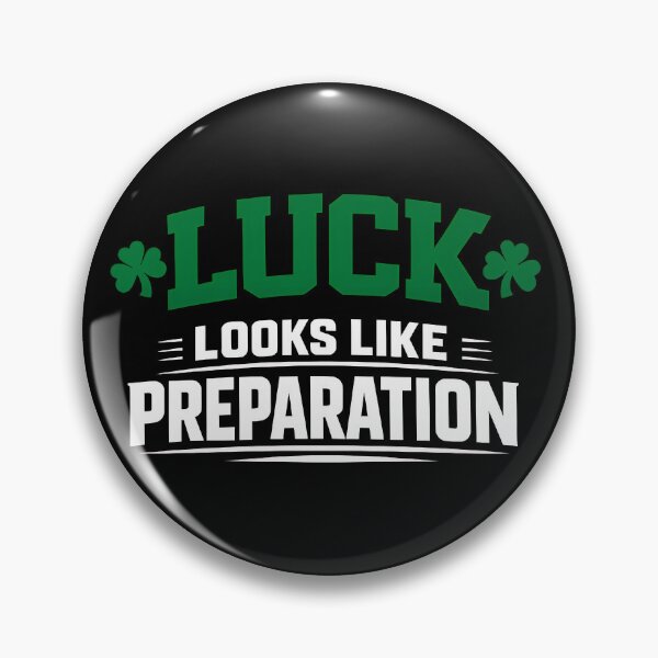 Item preview, Luck Looks Like Preparation St Patricks Day Motivational Quote designed and sold by TeeTimeTreasure.