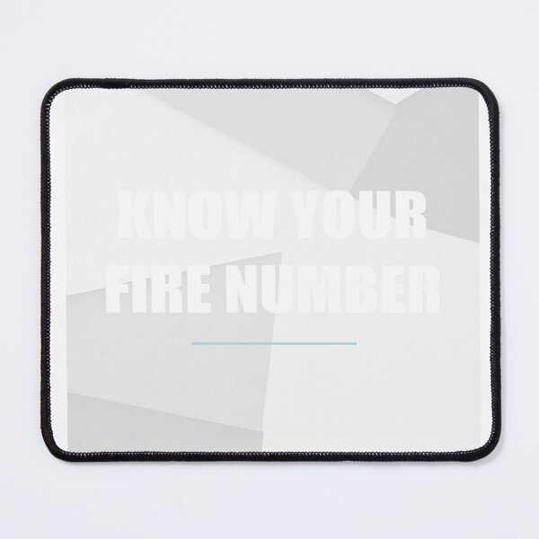 Item preview, Know Your Fire Number designed and sold by WeAllFeltThat.