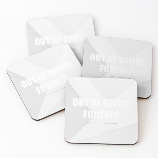 Item preview, Out Of Office Forever designed and sold by WeAllFeltThat.