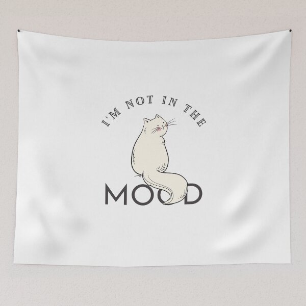 Item preview, I’m Not in the Mood Cat – Funny Introvert Mood Quote designed and sold by Cool-cat-art.