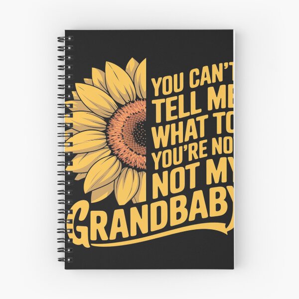 Item preview, You Can t Tell Me What To Do You're Not My Grandbaby designed and sold by Ranicholasyy.
