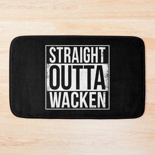 Item preview, STRAIGHT OUTTA WACKEN designed and sold by Bruiserstang.