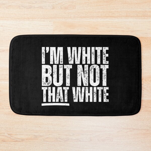 Item preview, I’m White But Not That White Meme designed and sold by Dondonmart.