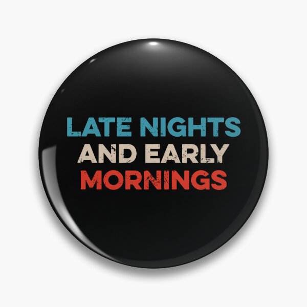 Item preview, Late Nights And Early Mornings designed and sold by maurrathania.