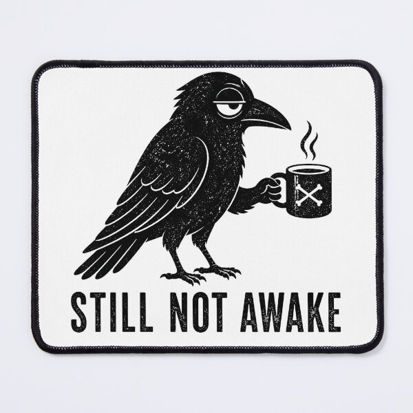 Item preview, Still Not Awake – Tired Crow Coffee Art designed and sold by Yujanne.