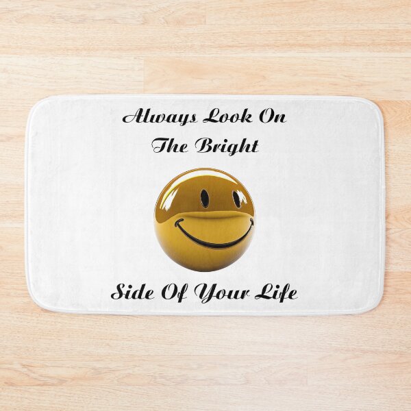 Item preview, #7 Always Look On The Bright Side of Your Life designed and sold by Backlash Expressions.