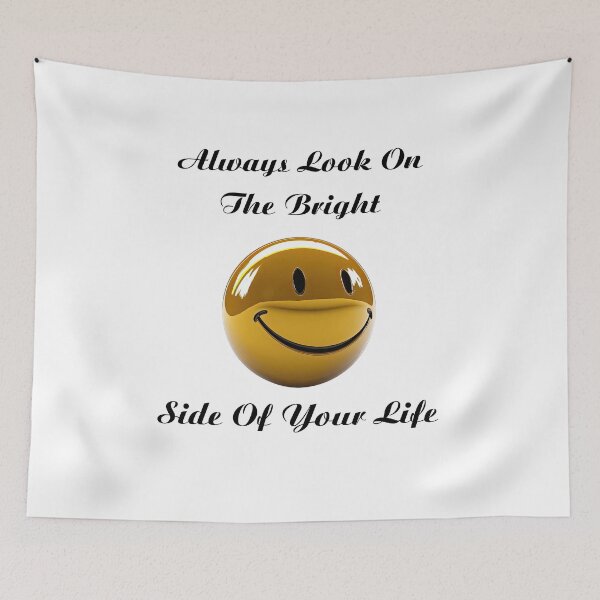 Item preview, #7 Always Look On The Bright Side of Your Life designed and sold by Backlash Expressions.