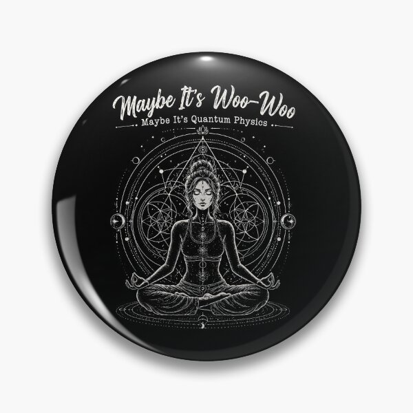 Item preview, Maybe It's Woo-Woo Maybe It's Quantum Physics designed and sold by zoes-ink.