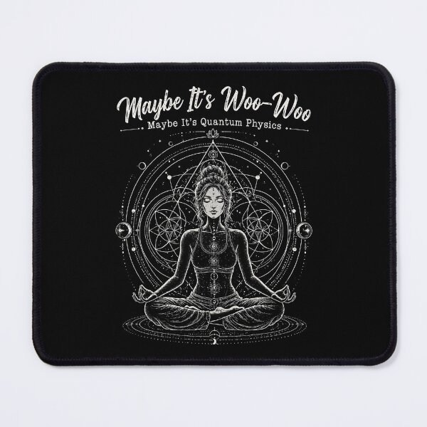Item preview, Maybe It's Woo-Woo Maybe It's Quantum Physics designed and sold by zoes-ink.