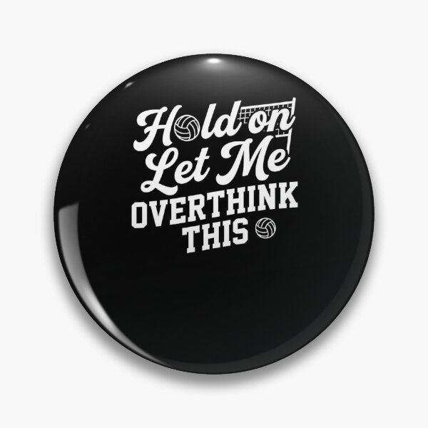 Item preview, Volleyball Overthinker Humorous Player Design designed and sold by snowry.