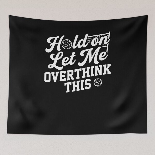 Item preview, Volleyball Overthinker Humorous Player Design designed and sold by snowry.