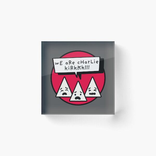 Item preview, We are Charlie Kirk - Leftist Humor designed and sold by EvergreenRevolt.